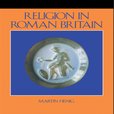 Martin Henig - Religion in Roman Britain [Retail]