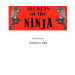 Secrets of the Ninja